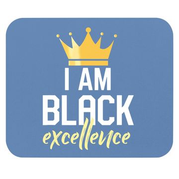 Discover I Am Black Excellence Mouse Pad
