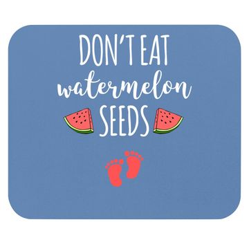 Discover Dont Eat Watermelon Seeds Mouse Pad