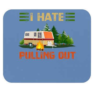 Discover I Hate Pulling Out Mouse Pad Travel Trailer Rv Van