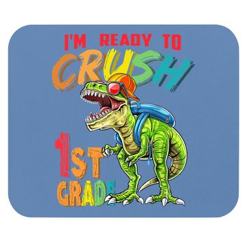 Discover I'm Ready To Crush 1st Grade T Rex Dinosaur Back To School Mouse Pad