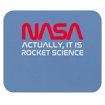 Discover Nasa Actually It Is Rocket Science Mouse Pad