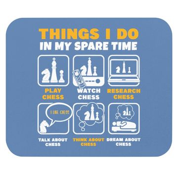 Discover Chess Player Things I Do In My Spare Time Mouse Pad
