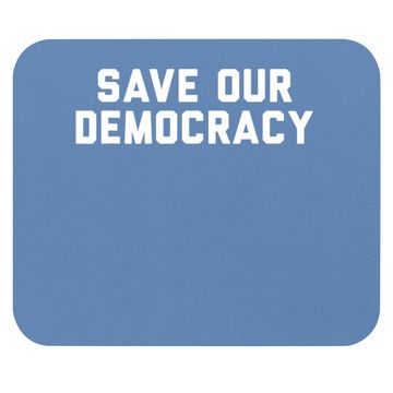 Discover Save Our Democracy Mouse Pad