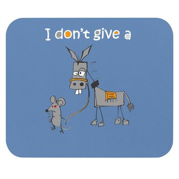 Discover I Don't Give A Rats Ass Mouse Walking Donkey Mouse Pad