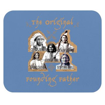 Discover The Original Founding Fathers Native American Historu Mouse Pad
