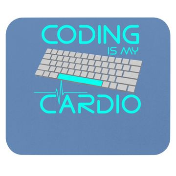 Discover Software Engineer Coding Is My Cardio Mouse Pad