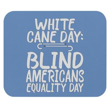 Discover White Cane Safety Day - Blind And Low Vision Gift Mouse Pad