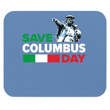 Discover Save Columbus Day - Italian Pride Mouse Pad