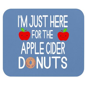 Discover I'm Just Here For The Apple Cider Donuts Apple Picking Mouse Pad