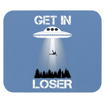 Discover Get In Loser Alien Abduction Mouse Pad
