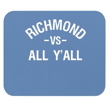 Discover Richmond Vs. All Y'all Mouse Pad