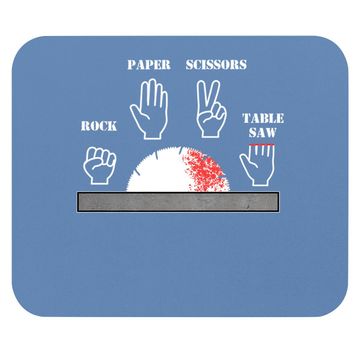 Discover Carpenter Joke - Rock Paper Scissors Table Saw Cut Gag Mouse Pad
