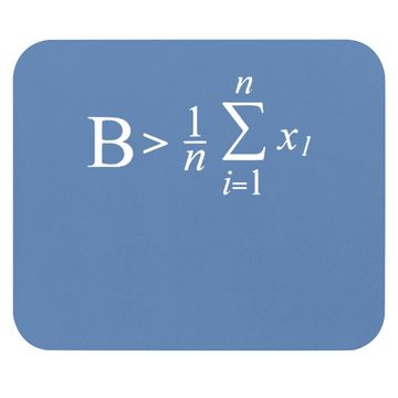Discover Be Greater Than Average Mathematic Formula Mouse Pad