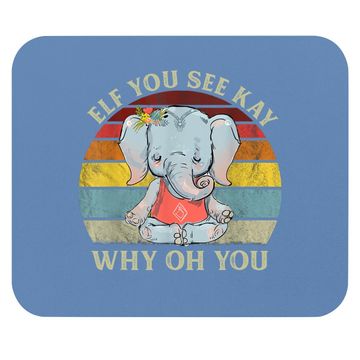 Discover Eff You See Kay Why Oh You Funny Vintage Elephant Mouse Pad