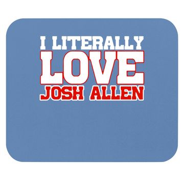 Discover I Literally Love Josh Allen Buffalo Football Mouse Pad