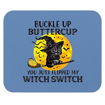 Discover Cat Buckle Up Buttercup You Just Flipped My Witch Switch Mouse Pad