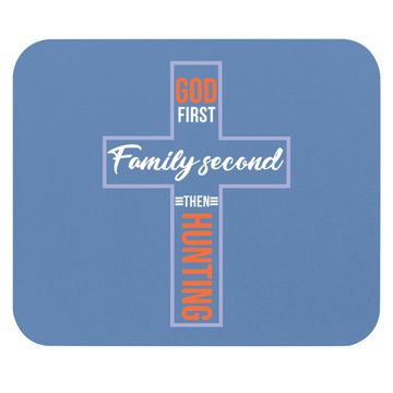 Discover God First Family Second Then Hunting Mouse Pad