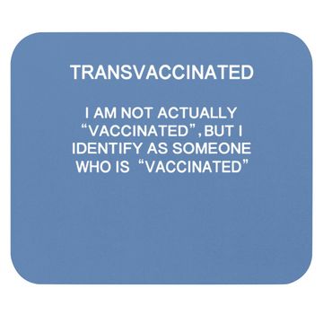 Discover Tranvaccinated Identify Funny Definition Mouse Pad