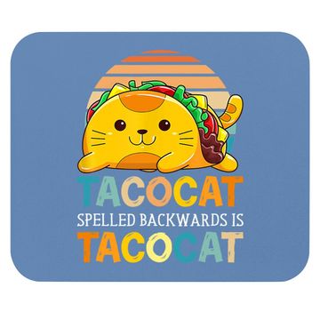Discover Taco Cat Spelled Backwards Is Tacocat Funny Cinco De Mayo Mouse Pad