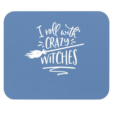 Discover I Roll With Crazy Witches Halloween Mouse Pad