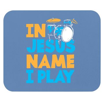 Discover Jesus Name I Play Christian God Drumming Drummer Mouse Pad
