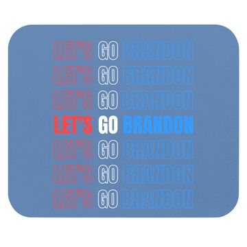 Discover Let's Go Brandon Lets Go Brandon Mouse Pad