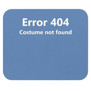 Discover Error 404 Costume Not Found Lazy Halloween Mouse Pad