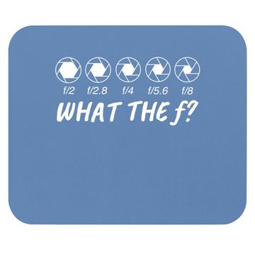 Discover What The F Photography Mouse Pad