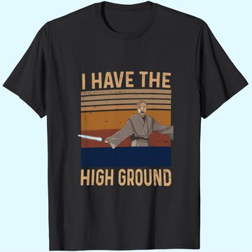 Discover OBI Wan Kenobi i Have The high Ground Unisex Tshirt