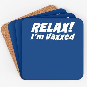 Discover Relax I'm Vaxxed Coaster
