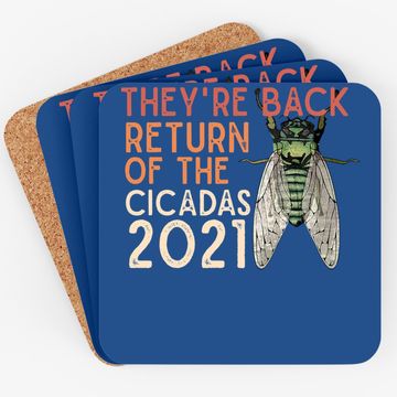 Discover Cicada Coaster They're Back Return Of Cicadas 2021