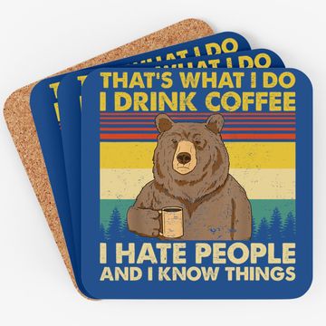 Discover That's What I Do I Drink Coffee I Hate People Funny Vintage Coaster