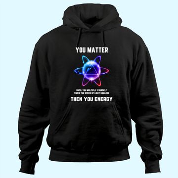 Discover You Matter Energy Hoodie