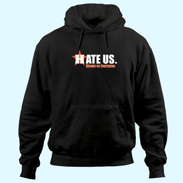 Discover Hate Us Htown vs Everyone Houston Baseball Supporter Hoodie