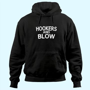 Discover Hookers and Blow Funny Hoodie College Participation Gift Hoodie