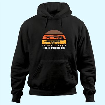 Discover I Hate Pulling Out Vintage Hoodie Sunset Van RV Trailer