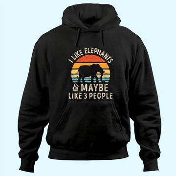 Discover I Like Elephants And Maybe Like 3 People Elephant Lover Hoodie