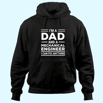 Discover Mechanical Engineer Dad I Can Fix Anything Hoodie