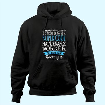 Discover Funny Maintenance Worker Appreciation Gifts Hoodie