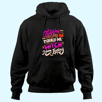 Discover Turned Me Into The Witch Halloween Hoodie