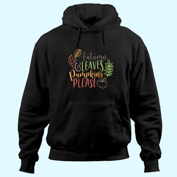 Discover Autumn And Leaves Pumpkins Please Hoodie