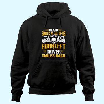 Discover Death Smiles At All Forklift Driver Forklift Operator Gift Hoodie