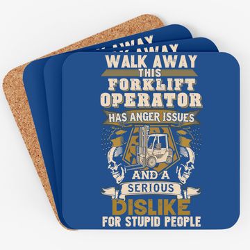 Discover Forklift Operator Coaster Sarcastic Forklift Operator - Walk Away This Forklift Operator Coaster For Women