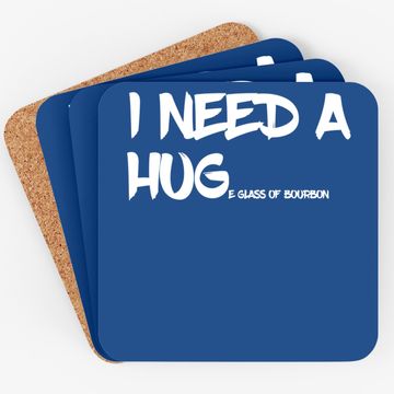 Discover Bourbon Drinking Coaster I Need A Huge Glass Of Bourbon Coaster