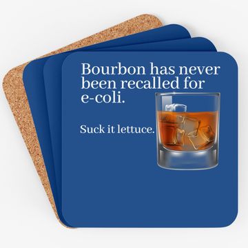 Discover Bourbon Has Never Been Recalled For E-coli - Funny Whiskey Coaster