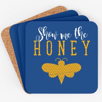 Discover Show Me The Honey Beekeeper Coaster