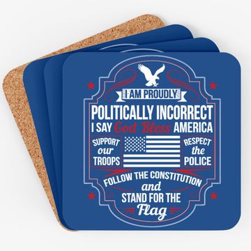 Discover Politically Incorrect God Bless America Conservative Coaster