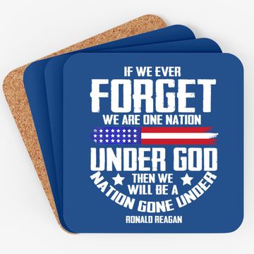 Discover If We Ever Forget One Nation Under God Coaster