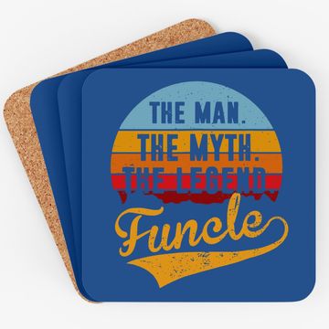 Discover Funcle The Man The Myth The Legend Coaster