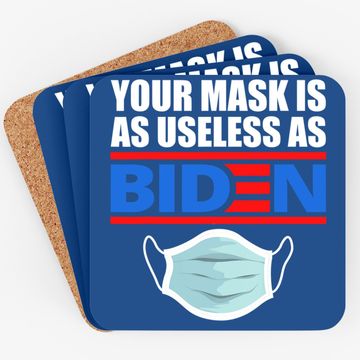 Discover Your Mask Is As Useless As Biden Coaster